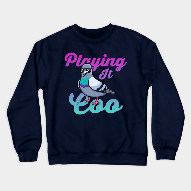 Playing it Coo Crewneck Sweatshirt by macbendig0